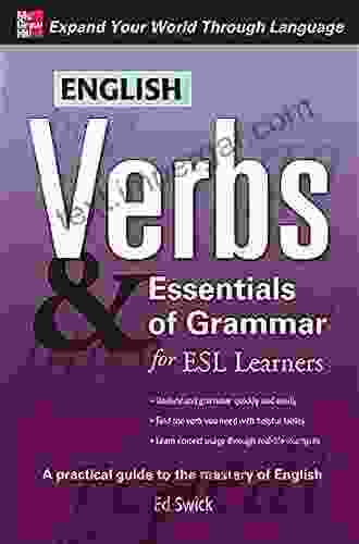 English Verbs Essentials Of Grammar For ESL Learners (Verbs And Essentials Of Grammar Series)