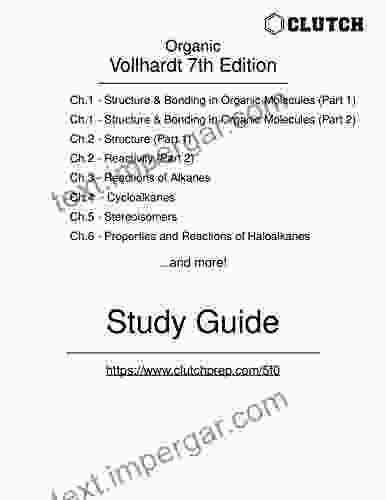 Study Guide For Organic Chemistry: Structure And Function 7th Edition By Vollhardt