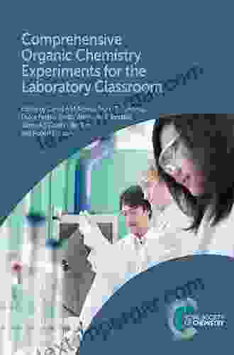 Comprehensive Organic Chemistry Experiments For The Laboratory Classroom