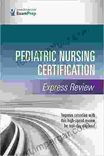 Pediatric Nursing Certification Express Review