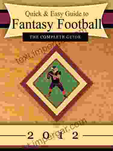 Quick Easy Guide To Fantasy Football