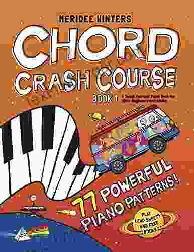 Meridee Winters Chord Crash Course: A Teach Yourself Piano For Older Beginners And Adults