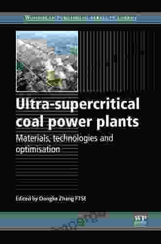 Ultra Supercritical Coal Power Plants: Materials Technologies And Optimisation (Woodhead Publishing In Energy 41)