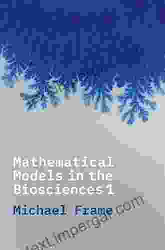 Mathematical Models in the Biosciences I