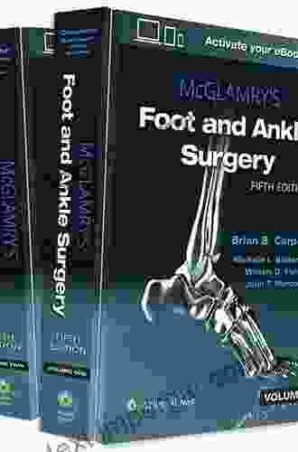 McGlamry S Comprehensive Textbook Of Foot And Ankle Surgery