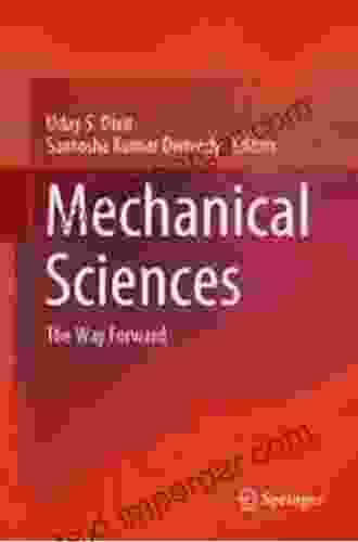 Mechanical Sciences: The Way Forward