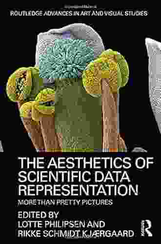 The Aesthetics of Scientific Data Representation: More than Pretty Pictures (Routledge Advances in Art and Visual Studies)