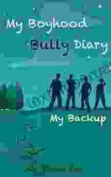 My Backup (My Boyhood Bully Diary 1)