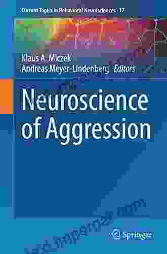 Neuroscience of Aggression (Current Topics in Behavioral Neurosciences 17)