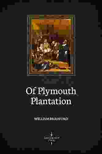 Of Plymouth Plantation (Illustrated) William Bradford