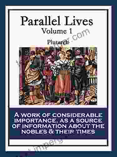 Parallel Lives: Volume 1 Plutarch