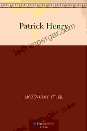 Patrick Henry Moses Coit Tyler