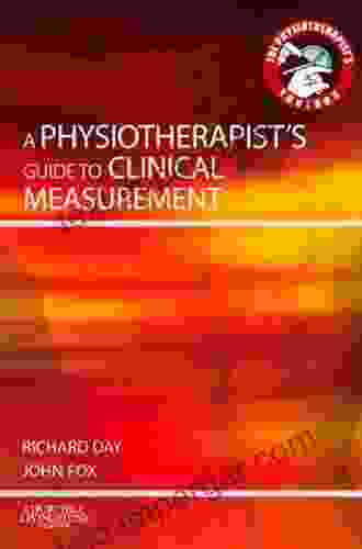 A Physiotherapist S Guide To Clinical Measurement (Physiotherapist S Tool Box)