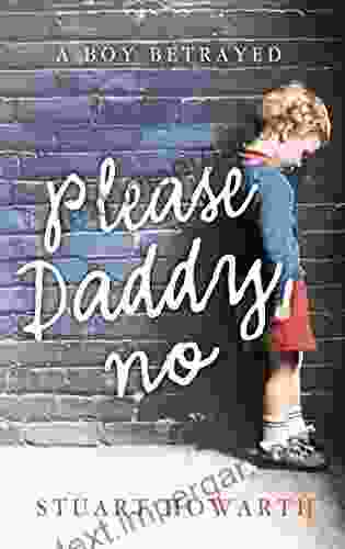 Please Daddy No: A Boy Betrayed