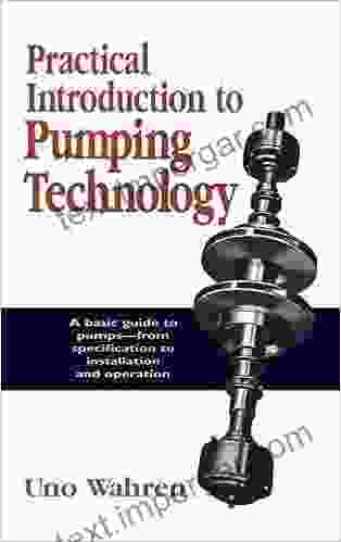 Practical Introduction To Pumping Technology