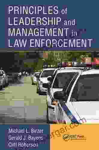 Principles Of Leadership And Management In Law Enforcement