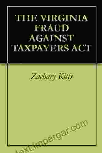 THE VIRGINIA FRAUD AGAINST TAXPAYERS ACT