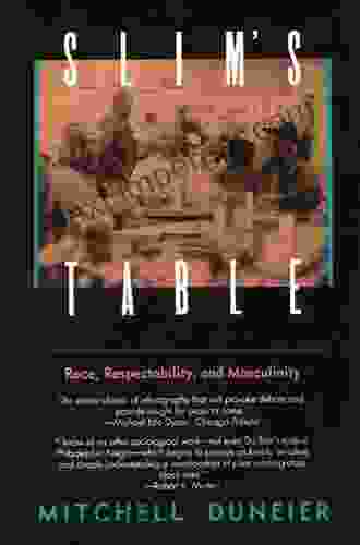 Slim S Table: Race Respectability And Masculinity (American Studies Collection)