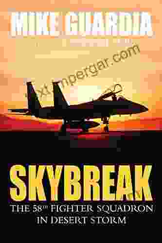 Skybreak: The 58th Fighter Squadron In Desert Storm