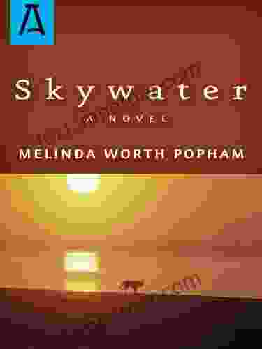 Skywater Melinda Worth Popham