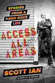 Access All Areas: Stories From A Hard Rock Life