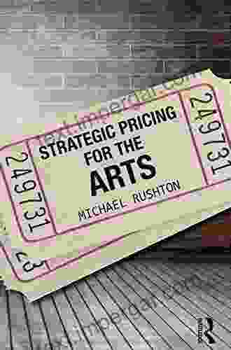 Strategic Pricing For The Arts