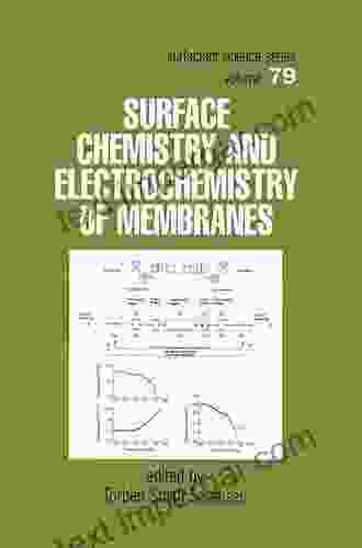 Surface Chemistry And Electrochemistry Of Membranes (Surfactant Science 79)