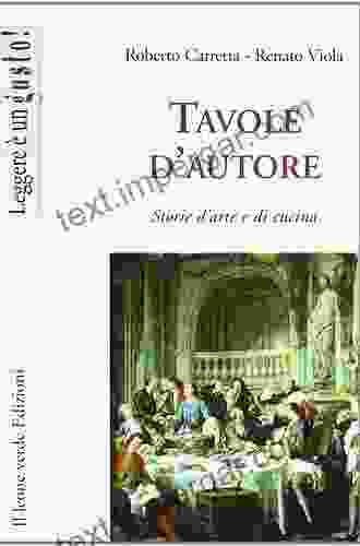 Tavole D Autore Storie D Arte E Di Cucina