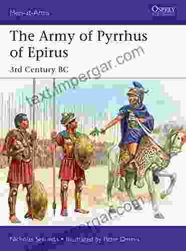 The Army Of Pyrrhus Of Epirus: 3rd Century BC (Men At Arms 528)