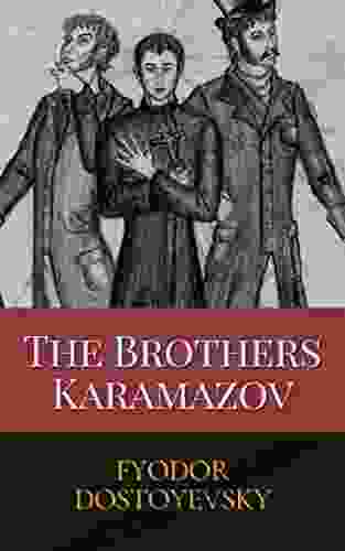 The Brothers Karamazov: Original Classics And Annotated