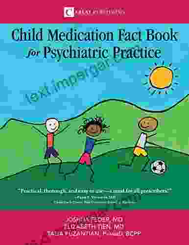 The Child Medication Fact For Psychiatric Practice