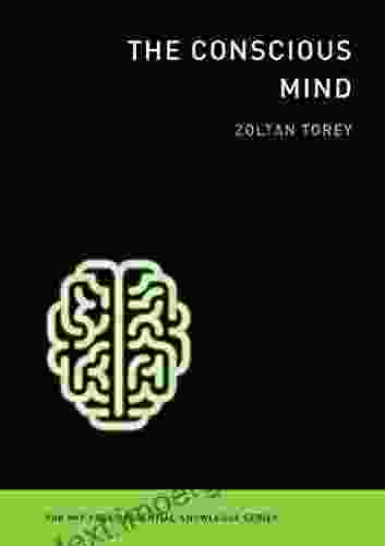 The Conscious Mind (The MIT Press Essential Knowledge Series)