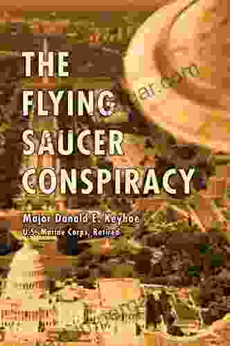 The Flying Saucer Conspiracy Molly O Neil