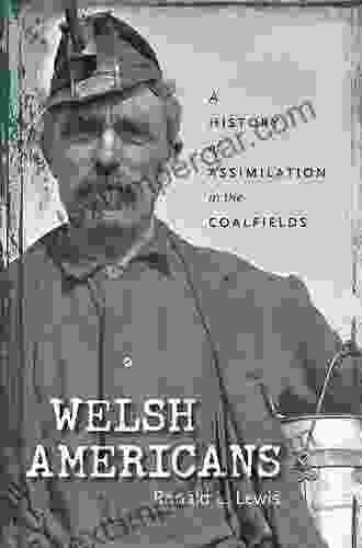 Welsh Americans: A History Of Assimilation In The Coalfields