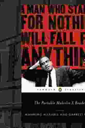 The Portable Malcolm X Reader: A Man Who Stands for Nothing Will Fall for Anything (Penguin Classics)