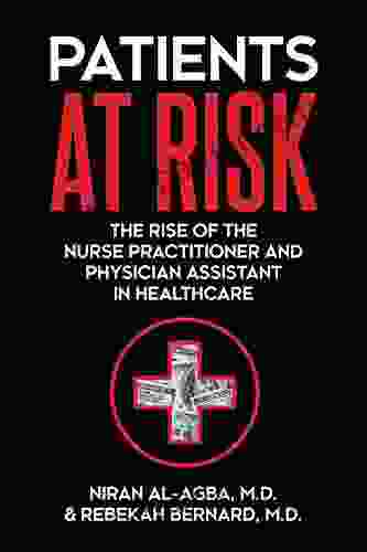 Patients At Risk: The Rise Of The Nurse Practitioner And Physician Assistant In Healthcare