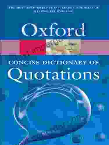 Concise Oxford Dictionary of Quotations (Oxford Quick Reference)