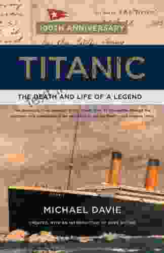 Titanic: The Death And Life Of A Legend