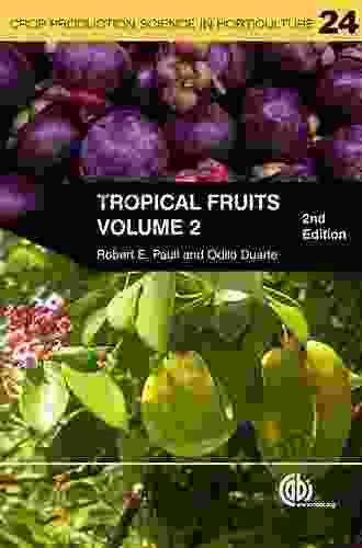 Tropical Fruits Volume 1 (Crop Production Science in Horticulture 20)