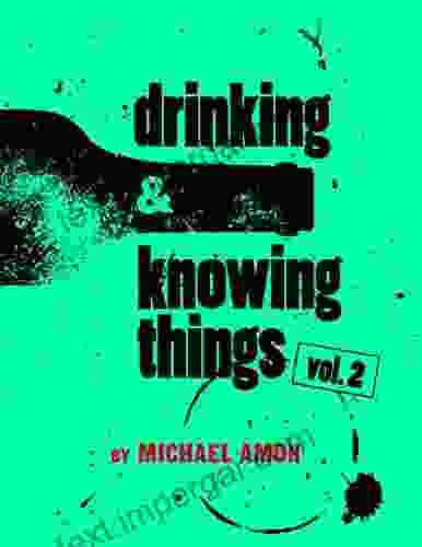 Drinking Knowing Things Vol 2 Michael Amon