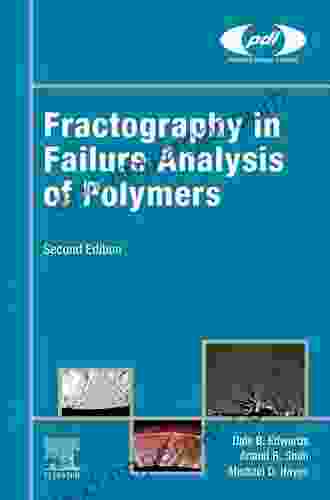 Fractography In Failure Analysis Of Polymers (Plastics Design Library)