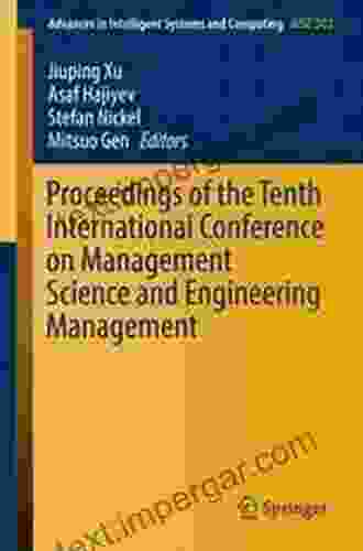 Proceedings Of The Tenth International Conference On Management Science And Engineering Management (Advances In Intelligent Systems And Computing 502)