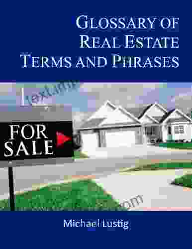 Glossary Of Real Estate Terms And Phrases