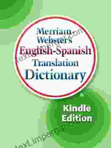 Merriam Webster S English Spanish Translation Dictionary Merriam Webster Inc