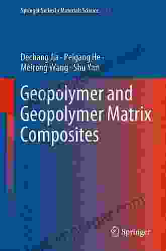 Geopolymer And Geopolymer Matrix Composites (Springer In Materials Science 311)