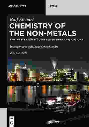 Chemistry Of The Non Metals: Syntheses Structures Bonding Applications (De Gruyter STEM)