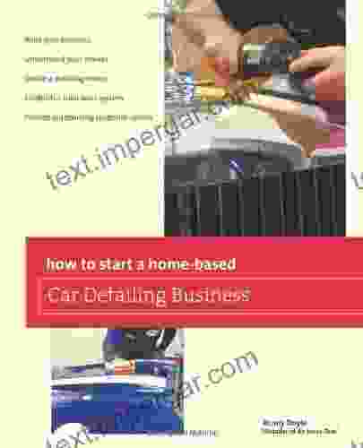 How To Start A Home Based Car Detailing Business (Home Based Business Series)