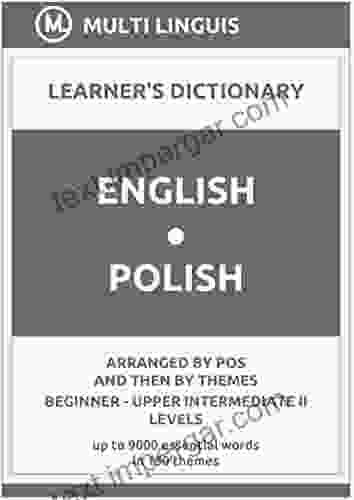 English Polish Learner S Dictionary (Arranged By PoS And Then By Themes Beginner Upper Intermediate II Levels) (Polish Language)