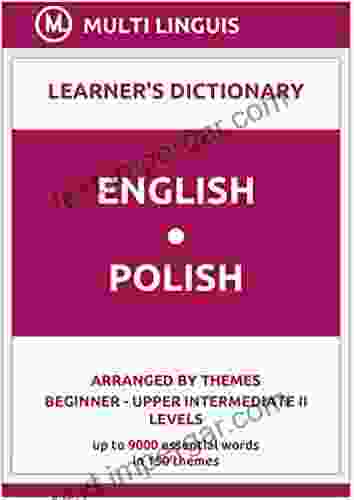 English Polish Learner S Dictionary (Arranged By Themes Beginner Upper Intermediate II Levels) (Polish Language)