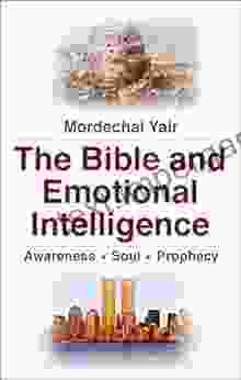 The Bible And Emotional Intelligence: Awareness Soul Prophecy